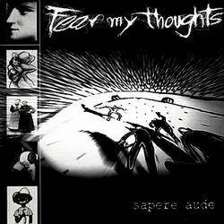 Fear My Thoughts : Sapere Aude